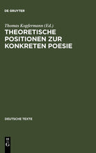 Load image into Gallery viewer, Theoretische Positionen zur Konkreten Poesie (Deutsche Texte)