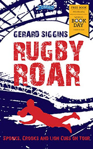 Rugby Roar: Spooks, Crooks and Lions Cubs on Tour WBD 2018 (Rugby Spirit)