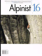 Alpinist 16 magazine: The Climbing Life - Summer 2006