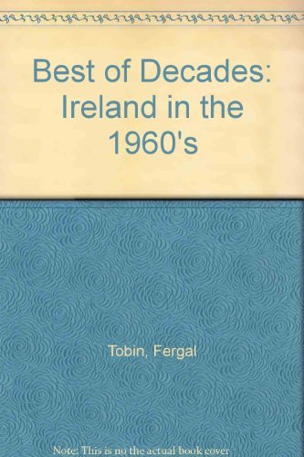 Best of Decades: Ireland in the 1960's