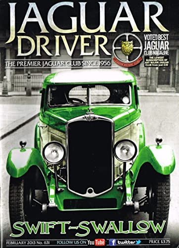 Jaguar Driver magazine, No 631, February 2013 - The Premier Jaguar Club since 1956