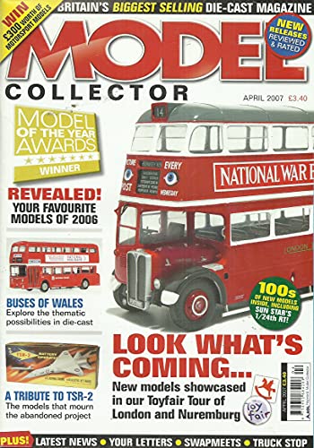 Model Collector magazine - Volume 22, Number 4, Whole Number 226, April 2007