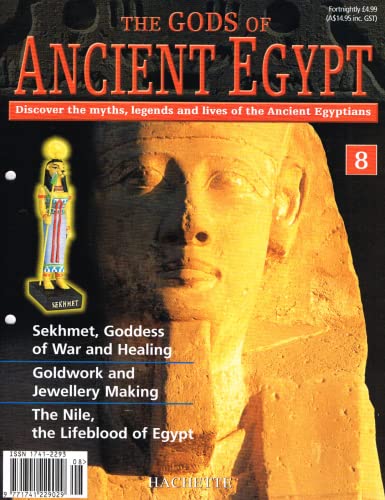 The Gods of Ancient Egypt, number 8: Discover the Myths, Legends and Lives of the Ancient Egyptians
