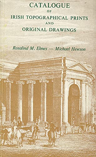 Catalogue of Irish Topographical Prints and Original Drawings in The National Library of Ireland