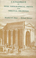 Catalogue of Irish Topographical Prints and Original Drawings in The National Library of Ireland