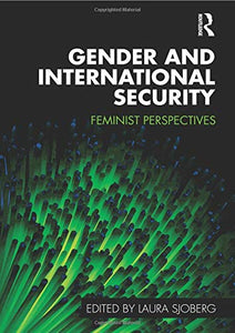 Gender and International Security (Routledge Critical Security Studies)