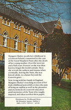 Load image into Gallery viewer, Always in the Convent Shadow