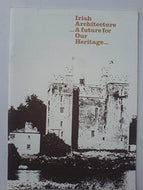 Irish architecture, a future for our heritage