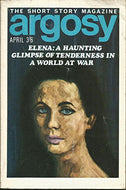 Argosy. The Short Story Magazine. Volume 29. No 4. April 1968
