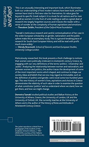Women and Nationalism in the Making of Modern Greece: The Founding of the Kingdom to the Greco-Turkish War (St Antony's Series)