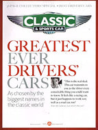 Classic and Sportscar magazine Greatest Ever Drivers' Cars supplement, December 2005 - as chosen by the biggest names in the classic world. 36-page collectors' special (Classic and Sports Car)