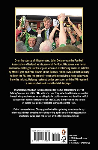 Champagne Football: John Delaney and the Betrayal of Irish Football: The Inside Story