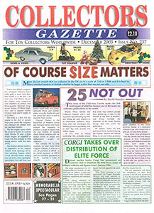 Collectors Gazette magazine, Number 237, December 2003 - For Toy Collectors Worldwide