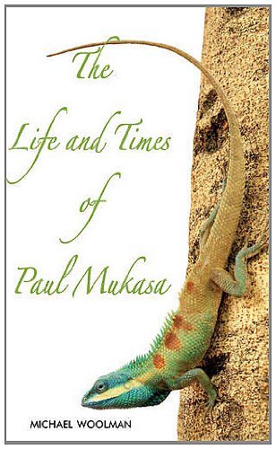 The Life and Times of Paul Mukasa