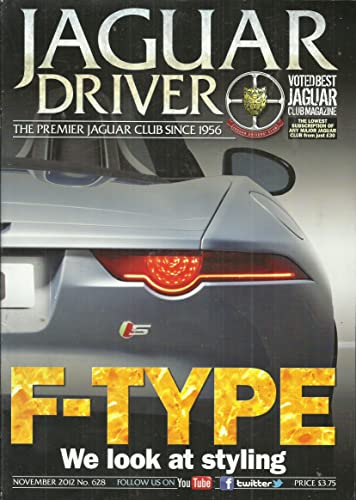 Jaguar Driver magazine, No 628, November 2012 - The Premier Jaguar Club since 1956