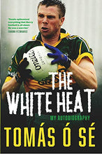Load image into Gallery viewer, The White Heat: The Autobiography: My Autobiography