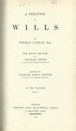 Jarman on Wills - A Treatise on Wills: Sixth Edition, Volume I