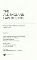 The All England Law Reports. Consolidated Tables and Index: 1936 - 2003.