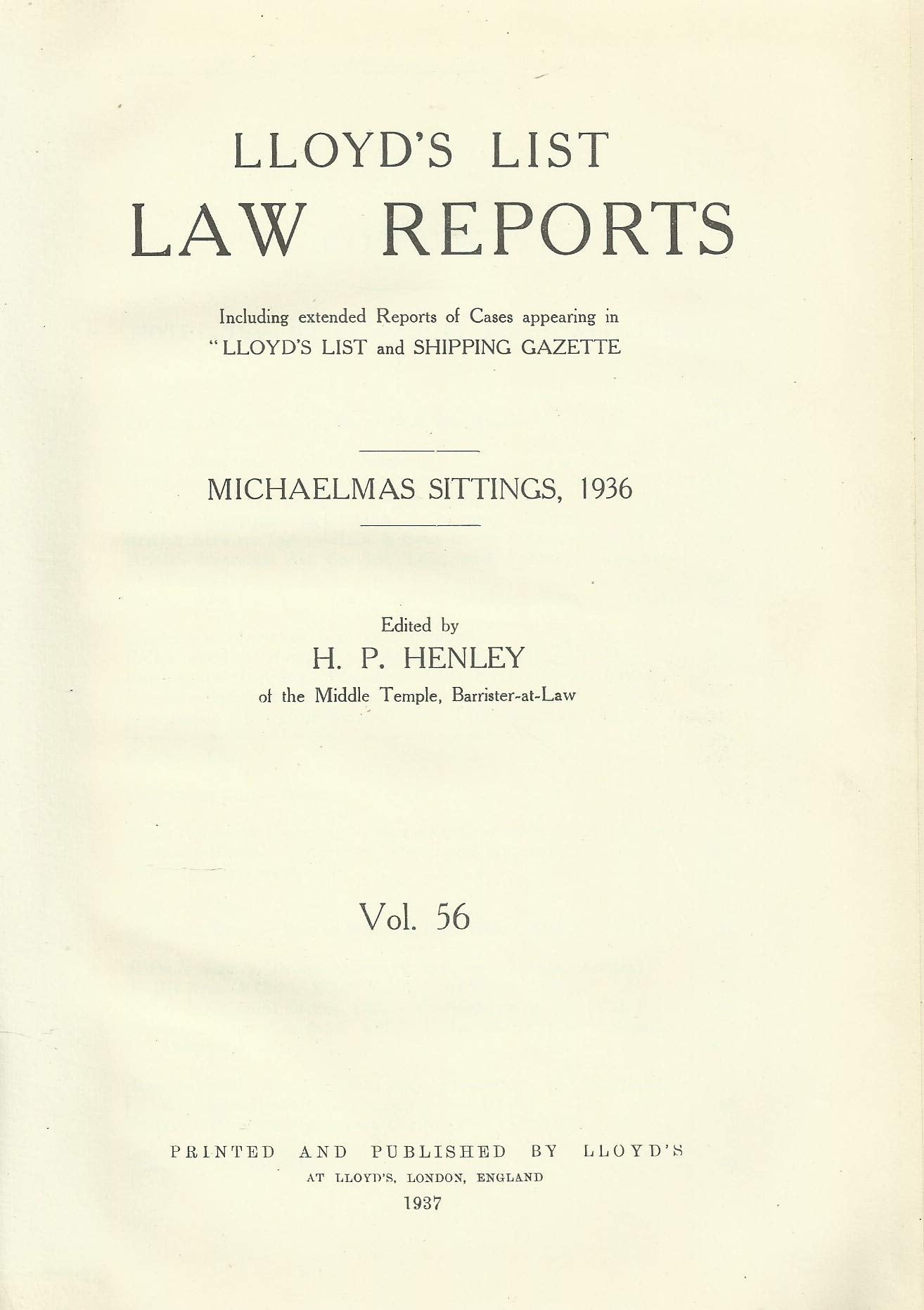 Lloyd's List Law Reports - Volume 56, Hilary Sittings, 1936