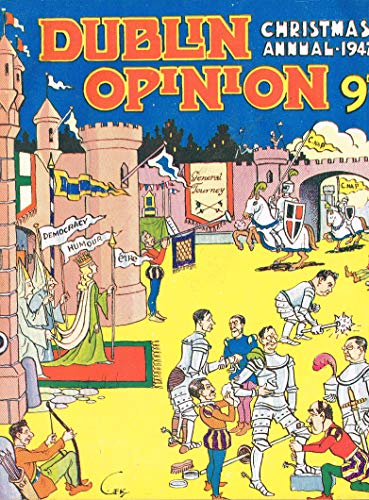 Dublin Opinion - Vol. XXVI No. 310 - Christmas Annual 1947: The National Humorous Journal of Ireland