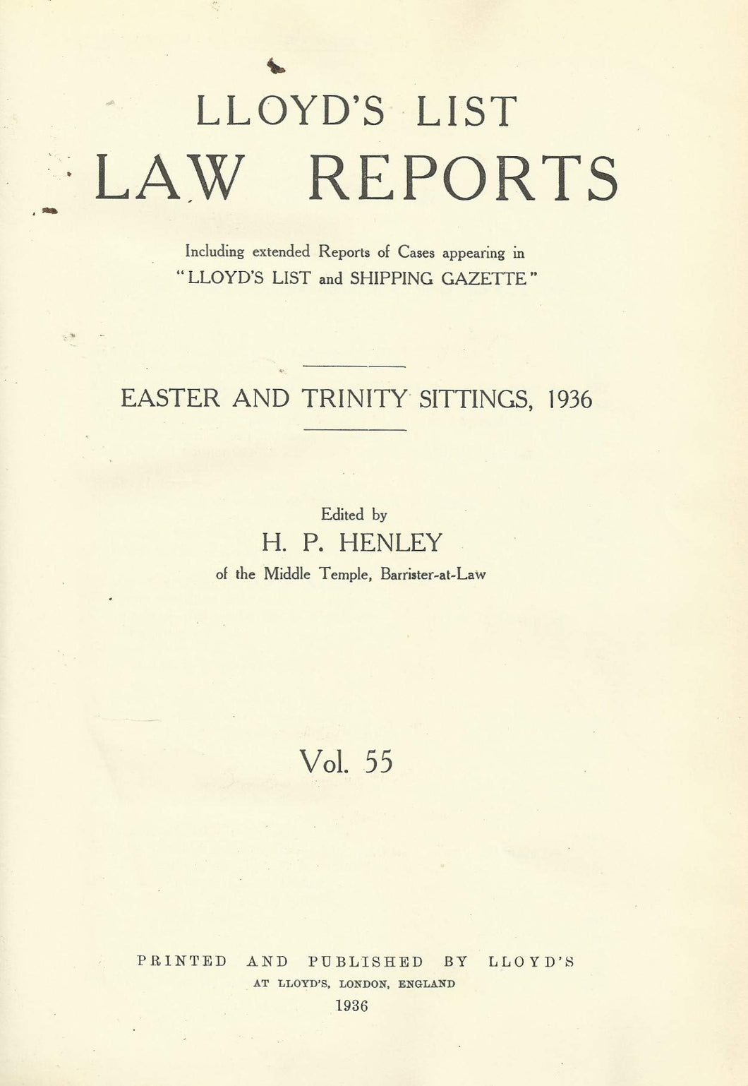 Lloyd's List Law Reports - Easter and Trinity Sittings, 1936, Vol 55