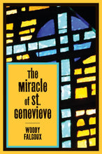 Load image into Gallery viewer, The Miracle of St. Genevieve: Vatican II and the Victory of Faith