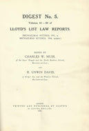 Lloyd's List Law Reports - Digest No 5, Vols 41-50 - Digest of Volumes 41-50 of Lloyd's List Law Reports (Michaelmas Sittings, 1931, to Michaelmas Sittings, 1934, Inclusive)