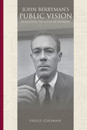 John Berryman's Public Vision: Relocating the Scene of Disorder