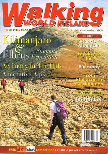 Walking World Ireland magazine, No 40, November/December 2000: Kilimanjaro, Elbrus, 7 Summits, Alternative Alps, Muckish Mountain, Lackavrea Hill, Barraboy, Mullacor to Carriglineen