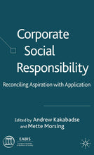 Load image into Gallery viewer, Corporate Social Responsibility: A 21st Century Perspective: Reconciling Aspiration with Application