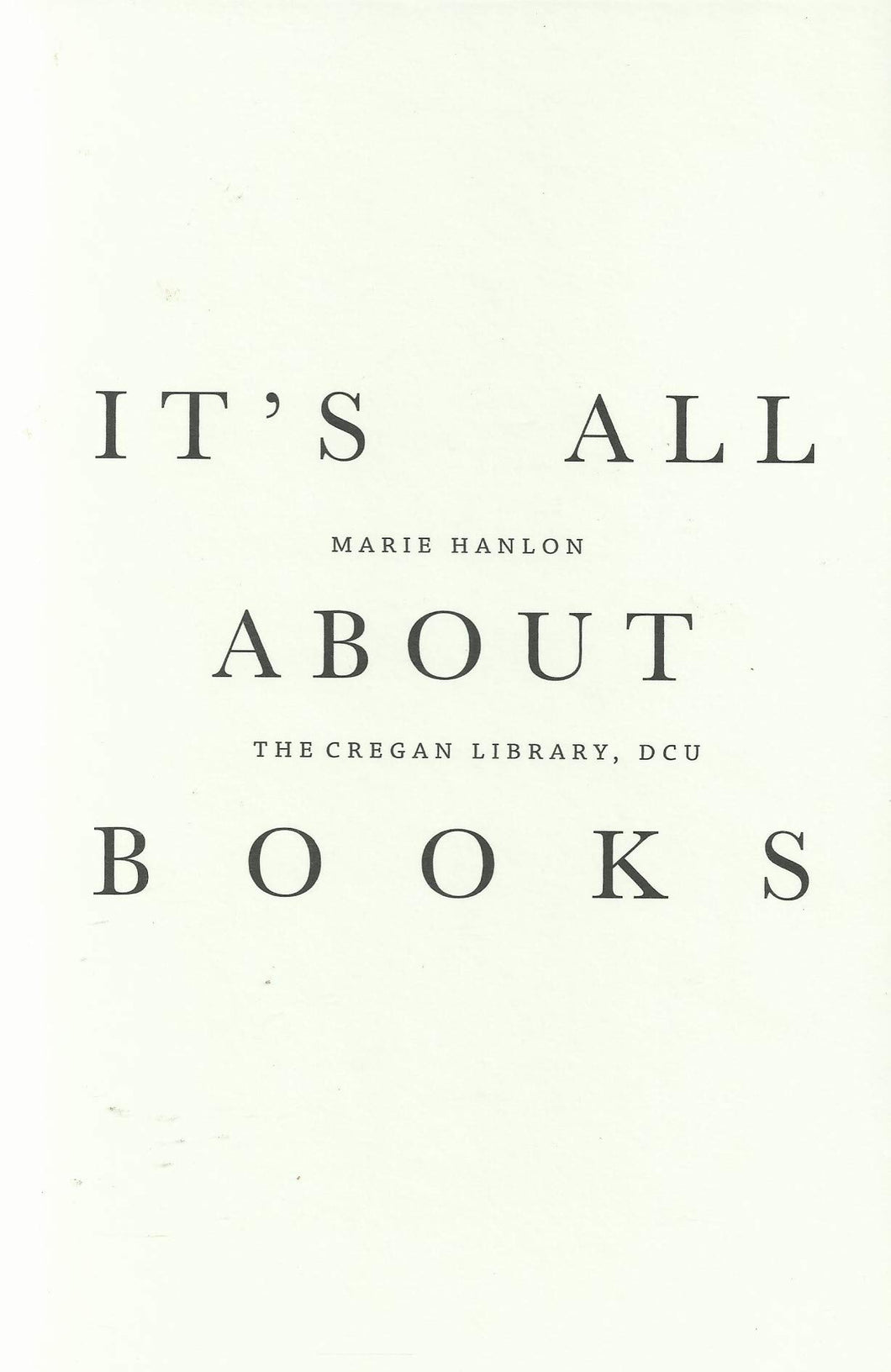 It's All About Books - The Cregan Library, DCU