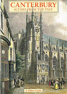 Canterbury: Scenes from the Past (Pitkin Guides)