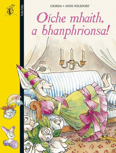 Oiche Mhaith a Bhanphrionsa!