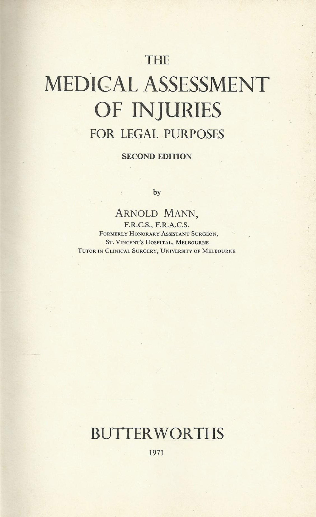 The medical assessment of injuries for legal purposes