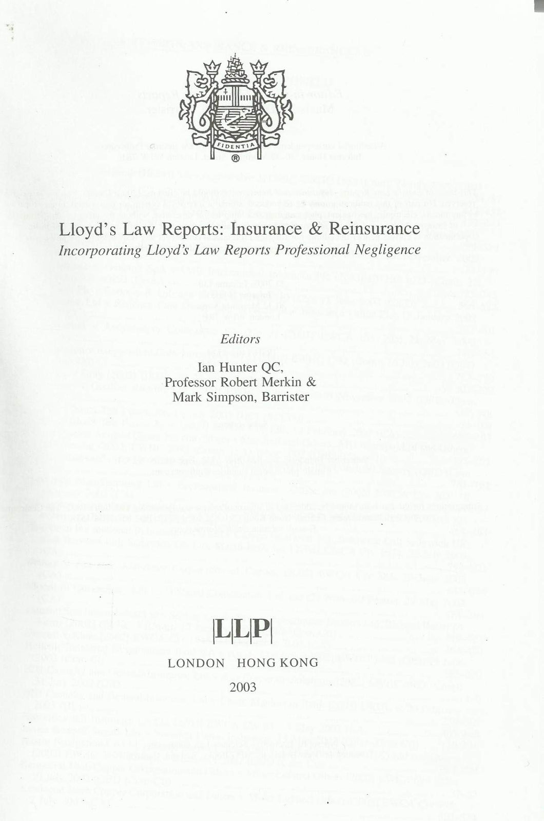 Lloyd's Law Reports 2003: Insurance and Reinsurance - Incorporating Lloyd's Law Reports Professional Negligence