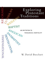 Load image into Gallery viewer, Exploring Protestant Traditions: an Invitation to Theological Hospitality