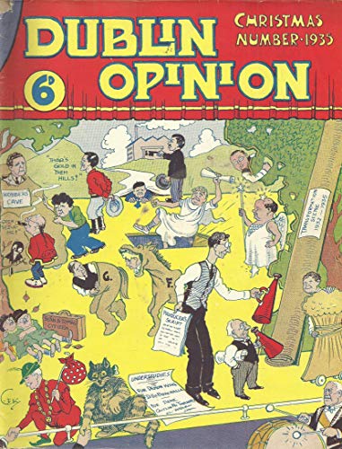 Dublin Opinion - Vol. XIV, No. 165 - December 1935 - Christmas Number: The National Humorous Journal of Ireland