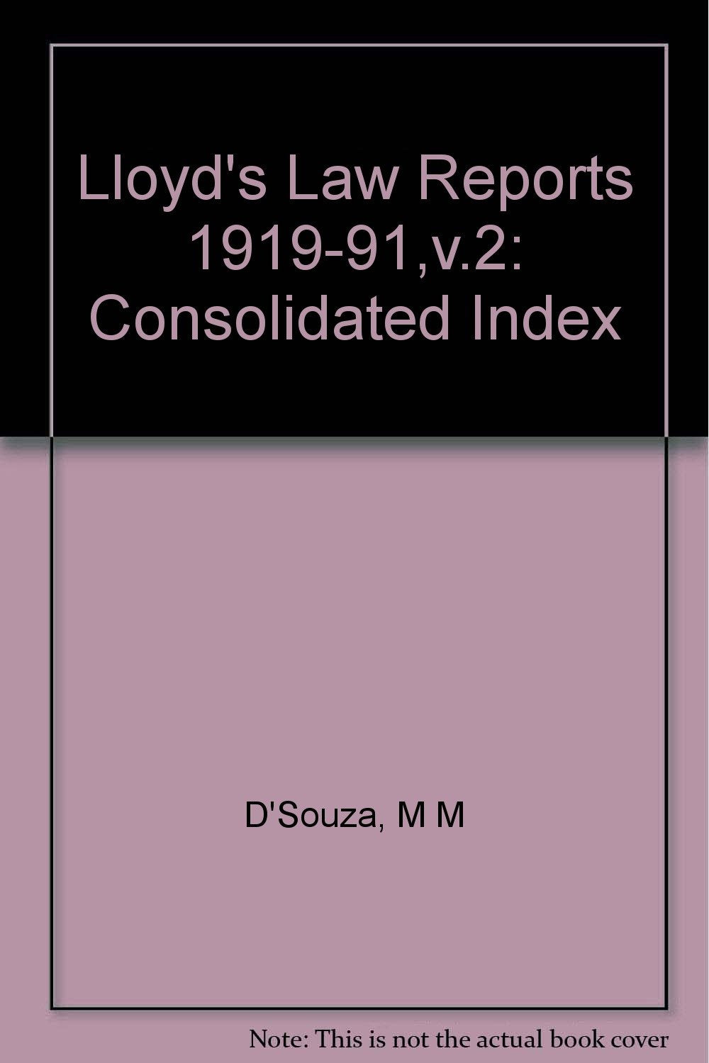 "Lloyd's Law Reports" 1919-91,v.2: Consolidated Index