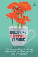 Unlocking Happiness at Work: How a Data-driven Happiness Strategy Fuels Purpose, Passion and Performance