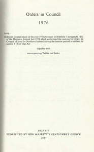 Northern Ireland Statutes 1976: Orders In Council