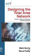 Load image into Gallery viewer, Designing the Total Area Network: Intranets, VPN's and Enterprise Networks Explained (Wiley-BT Series)