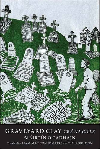 Graveyard Clay: Cré na Cille (The Margellos World Republic of Letters)