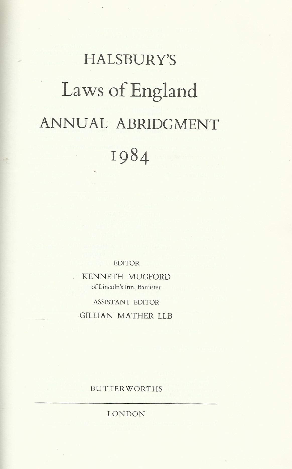 Halsbury's Laws of England Annual Abridgement 1984