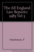 The All England Law Reports: 1983 Vol 3