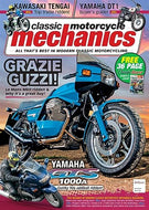 Classic Motorcycle Mechanics, April 2018: All that's Best in Modern Classic Motorbikes - Moto Guzzi Le Mans 850 MkII, Yamaha GTS 1000A, Yamaha DT1, Kawasaki Tengai