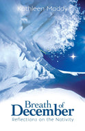 Breath of December: Reflections on the Nativity
