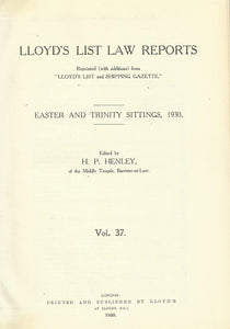 Lloyd's List Law Reports - Easter and Trinity Sittings, 1930, Vol 37