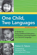 Load image into Gallery viewer, One Child, Two Languages: A Guide for Early Childhood Educators of Children Learning English as a Second Language