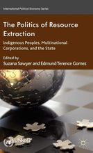 Load image into Gallery viewer, The Politics of Resource Extraction (International Political Economy Series)