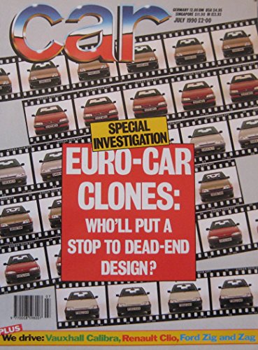 CAR magazine 07/1990 (July 1990) featuring Vauxhall Calibra, Ginetta G32, Rover, Fiat, Ford Peugeot